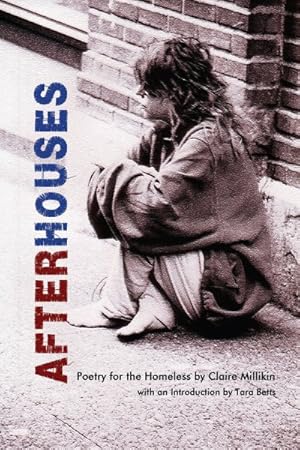 Bild des Verkufers fr After Houses : Poetry for the Homeless zum Verkauf von GreatBookPricesUK