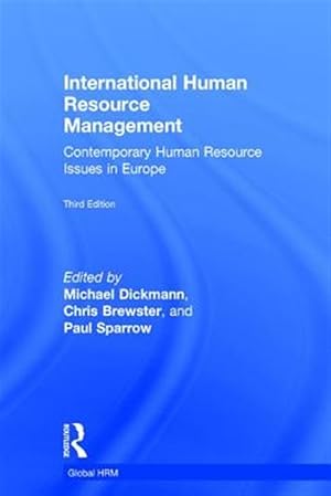 Immagine del venditore per International Human Resource Management : Contemporary HR Issues in Europe venduto da GreatBookPricesUK