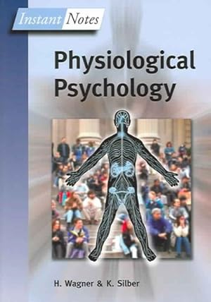 Seller image for Bios Instant Notes in Physiological Psychology for sale by GreatBookPricesUK