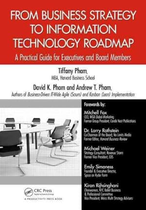 Seller image for From Business Strategy to Information Technology Roadmap : A Practical Guide for Executives and Board Members for sale by GreatBookPricesUK