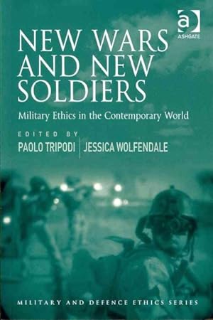Imagen del vendedor de New Wars and New Soldiers : Military Ethics in the Contemporary World a la venta por GreatBookPricesUK