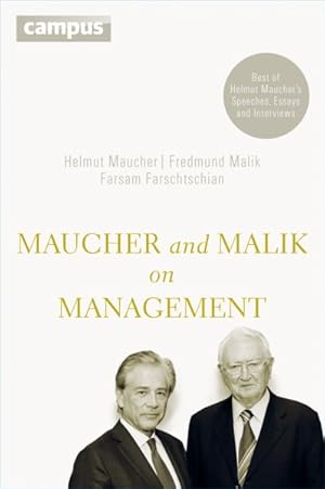 Bild des Verkufers fr Maucher and Malik on Management : Maxims of Corporate Management - Best of Helmut Maucher's Speeches, Essays and Interviews zum Verkauf von GreatBookPricesUK