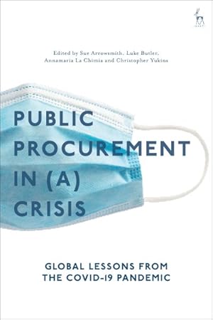 Seller image for Public Procurement Regulation in a Crisis? : Global Lessons from the Covid-19 Pandemic for sale by GreatBookPricesUK