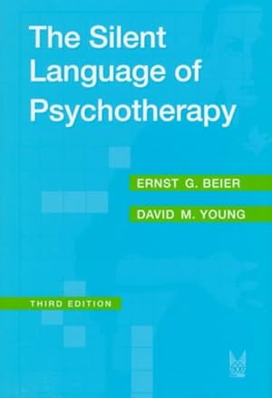 Seller image for Silent Language of Psychotherapy : Social Reinforcement of Unconscious Processes for sale by GreatBookPricesUK