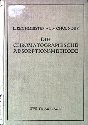 Imagen del vendedor de Die Chromatographische Adsorptionsmethode : Grundlagen - Methodik - Anwendungen. a la venta por books4less (Versandantiquariat Petra Gros GmbH & Co. KG)