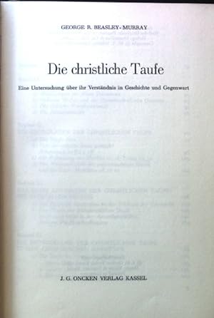 Seller image for Die christliche Taufe : Eine Untersuchung ber ihr Verstndnis in Geschichte u. Gegenwart. for sale by books4less (Versandantiquariat Petra Gros GmbH & Co. KG)