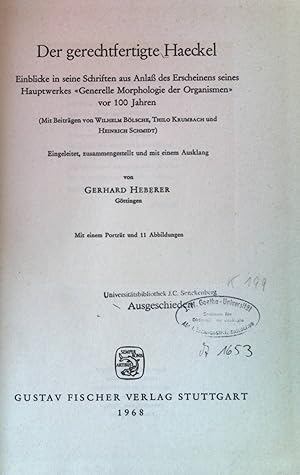 Bild des Verkufers fr Der gerechtfertigte Haeckel : Einblicke in seine Schriften aus Anlass d. Erscheinens seines Hauptwerkes Generelle Morphologie der Organismen vor 100 Jahren. zum Verkauf von books4less (Versandantiquariat Petra Gros GmbH & Co. KG)