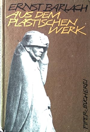 Seller image for Aus dem plastischen Werk. Aufn. von Friedrich Hewicker / Piper-Bcherei ; 193 for sale by books4less (Versandantiquariat Petra Gros GmbH & Co. KG)