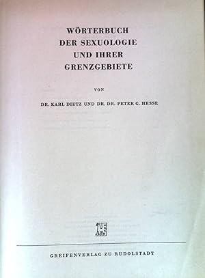 Bild des Verkufers fr Wrterbuch der Sexuologie und ihrer Grenzgebiete. zum Verkauf von books4less (Versandantiquariat Petra Gros GmbH & Co. KG)