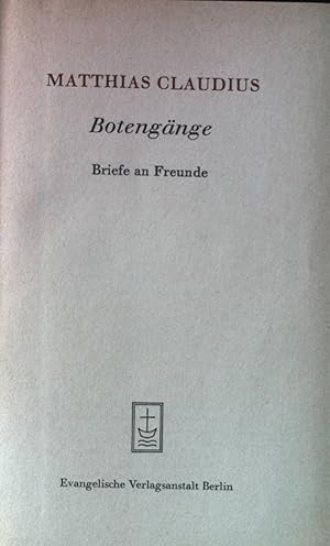 Bild des Verkufers fr Botengnge : Briefe an Freunde. zum Verkauf von books4less (Versandantiquariat Petra Gros GmbH & Co. KG)