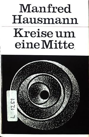 Bild des Verkufers fr Kreise um eine Mitte : Essays. zum Verkauf von books4less (Versandantiquariat Petra Gros GmbH & Co. KG)