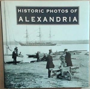 Image du vendeur pour Historic Photos of Alexandria mis en vente par Chapter 1