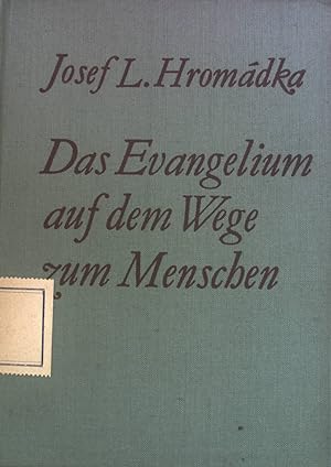 Bild des Verkufers fr Das Evangelium auf dem Wege zum Menschen. zum Verkauf von books4less (Versandantiquariat Petra Gros GmbH & Co. KG)