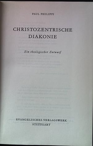 Bild des Verkufers fr Christozentrische Diakonie : e. theologischer Entwurf. zum Verkauf von books4less (Versandantiquariat Petra Gros GmbH & Co. KG)