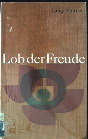 Seller image for Lob der Freude. for sale by books4less (Versandantiquariat Petra Gros GmbH & Co. KG)