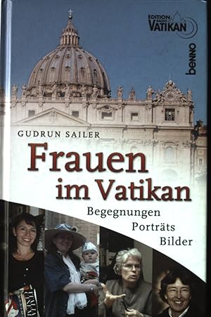 Seller image for Frauen im Vatikan : Begegnungen, Portrts, Bilder. Edition Radio Vatikan for sale by books4less (Versandantiquariat Petra Gros GmbH & Co. KG)