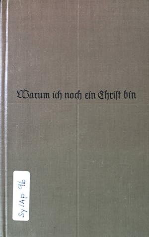 Seller image for Warum ich noch ein Christ bin: Briefe an einen jungen Freund. for sale by books4less (Versandantiquariat Petra Gros GmbH & Co. KG)