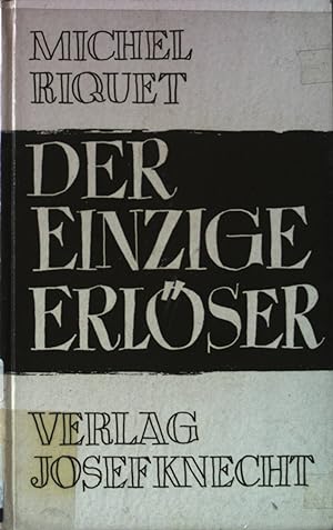 Bild des Verkufers fr Der einzige Erlser. zum Verkauf von books4less (Versandantiquariat Petra Gros GmbH & Co. KG)