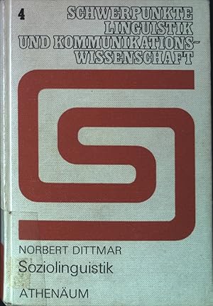 Bild des Verkufers fr Soziolinguistik : exemplar. u. krit. Darstellung ihrer Theorie, Empirie u. Anwendung; mit kommentierter Bibliographie. Schwerpunkte Linguistik und Kommunikationswissenschaft ; Bd. 4 zum Verkauf von books4less (Versandantiquariat Petra Gros GmbH & Co. KG)