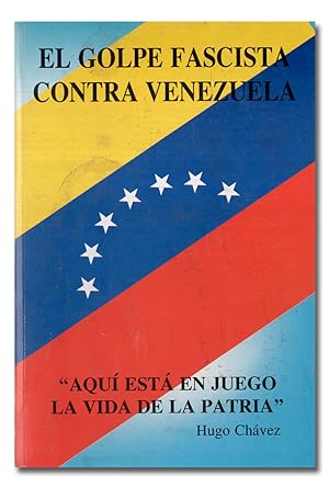 Imagen del vendedor de El golpe fascista contra Venezuela. Discursos e intervenciones. Diciembre de 2002 - enero de 2003. a la venta por Librera Berceo (Libros Antiguos)