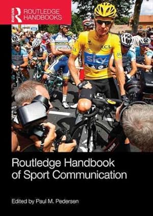 Seller image for Routledge Handbook of Sport Communication for sale by GreatBookPricesUK