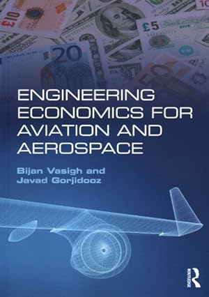 Image du vendeur pour Engineering Economics for Aviation and Aerospace mis en vente par GreatBookPricesUK