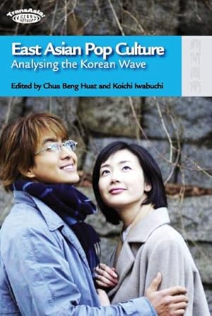 Seller image for East Asian Pop Culture : Analysing the Korean Wave for sale by GreatBookPricesUK