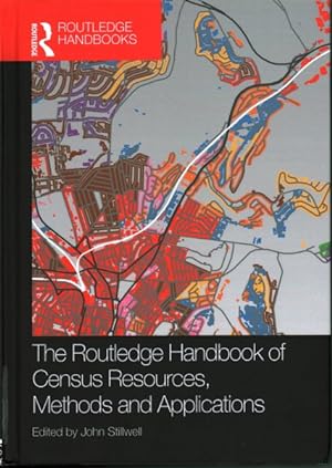 Immagine del venditore per Routledge Handbook of Census Resources, Methods and Applications : Unlocking the Uk 2011 Census venduto da GreatBookPricesUK