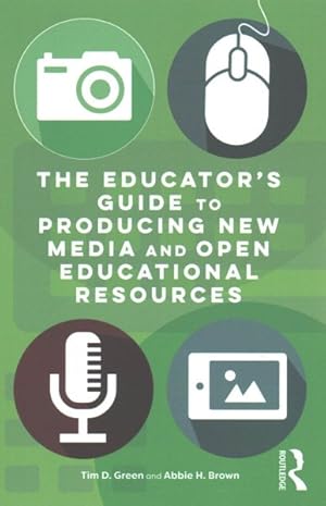 Imagen del vendedor de Educator's Guide to Producing New Media and Open Educational Resources a la venta por GreatBookPricesUK