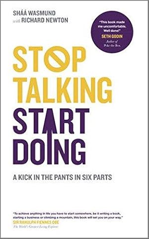 Image du vendeur pour Stop Talking, Start Doing: : A Kick in the Pants in Six Parts mis en vente par WeBuyBooks