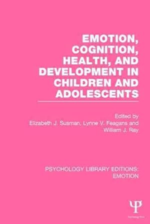 Seller image for Emotion, Cognition, Health, and Development in Children and Adolescents for sale by GreatBookPricesUK
