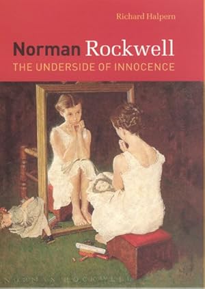 Seller image for Norman Rockwell : The Underside of Innocence for sale by GreatBookPricesUK