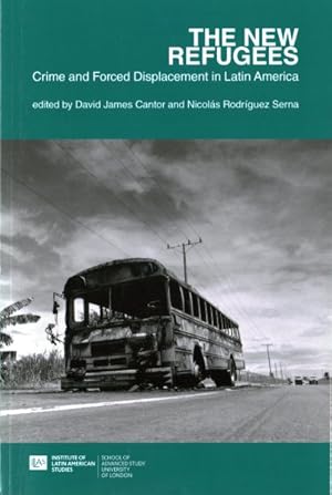 Seller image for New Refugees : Crime and Forced Displacement in Latin America for sale by GreatBookPricesUK