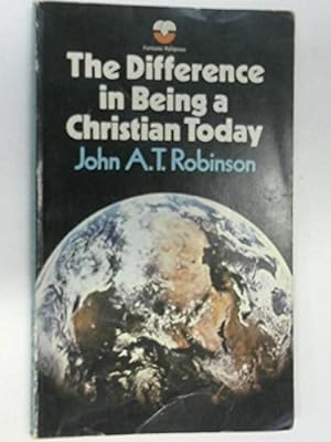 Bild des Verkufers fr THE DIFFERENCE IN BEING A CHRISTIAN TODAY zum Verkauf von WeBuyBooks