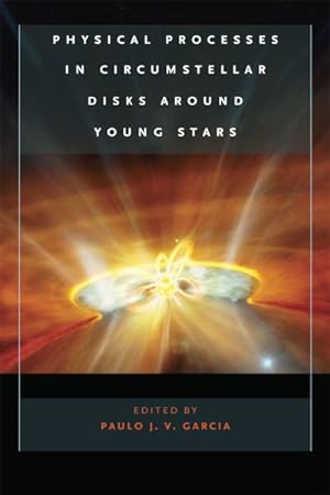 Imagen del vendedor de Physical Processes in Circumstellar Disks Around Young Stars a la venta por GreatBookPricesUK