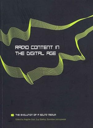 Bild des Verkufers fr Radio Content in the Digital Age : The Evolution of a Sound Medium zum Verkauf von GreatBookPricesUK