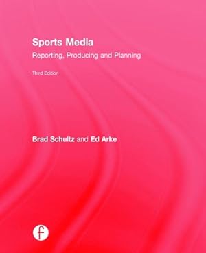 Seller image for Sports Media : Reporting, Producing, and Planning for sale by GreatBookPricesUK