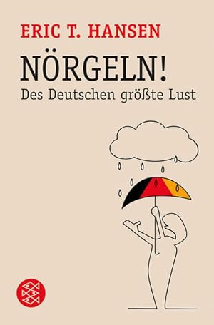 Bild des Verkufers fr Nrgeln!: Des Deutschen grte Lust zum Verkauf von Gerald Wollermann