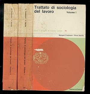 Seller image for Trattato di sociologia del lavoro. Volume primo [- volume secondo]. for sale by Libreria Oreste Gozzini snc