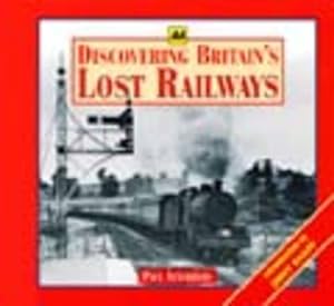 Imagen del vendedor de Discovering Britain's Lost Railways a la venta por WeBuyBooks