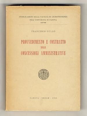 Provvedimento e contratto nelle concessioni amministrative.