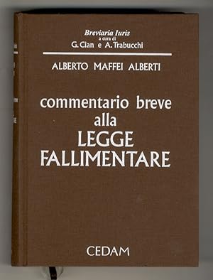 Bild des Verkufers fr Commentario breve alla legge fallimentare (e alla legge sull'amministrazione straordinaria delle grandi imprese in crisi). Con la collaborazione di Andrea Audino, Guido Casaroli, Vittorio Comerci, Marco Dalla Verit [ed altri]. 4 edizione. zum Verkauf von Libreria Oreste Gozzini snc