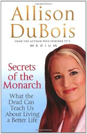 Bild des Verkufers fr Secrets of the Monarch: What the Dead Can Teach Us About Living a Better Life zum Verkauf von WeBuyBooks