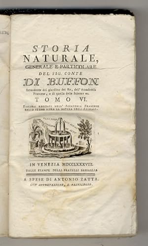 Storia naturale generale e particolare del Sig. conte di buffon, Intendente del giardino del Re, ...