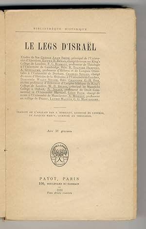 Le legs d'Israël. Etudes de George Adam Smith [et al.]; traduit de l'anglais par J. Robillot et J...