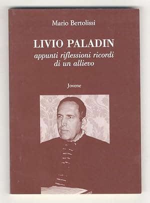 Livio Paladin. Appunti, riflessioni, ricordi di un allievo.