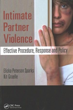 Immagine del venditore per Intimate Partner Violence : Effective Procedure, Response and Policy venduto da GreatBookPricesUK