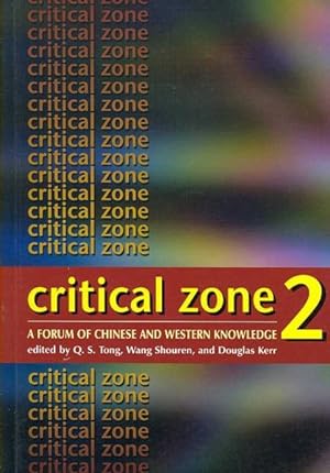 Seller image for Critical Zone 2 : A Forum of Chinese and Western Knowledge for sale by GreatBookPricesUK