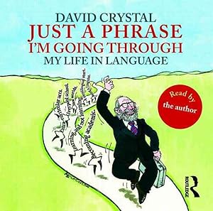 Immagine del venditore per Just a Phrase I'm Going Through : My Life in Language venduto da GreatBookPricesUK