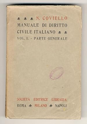Manuale di diritto civile italiano. Vol. primo: parte generale [unico pubblicato].